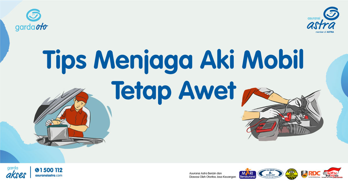 tips menjaga aki mobil tetap awet